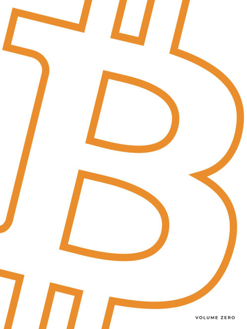 Bitcoin Coffee Table Book: Volume Zero