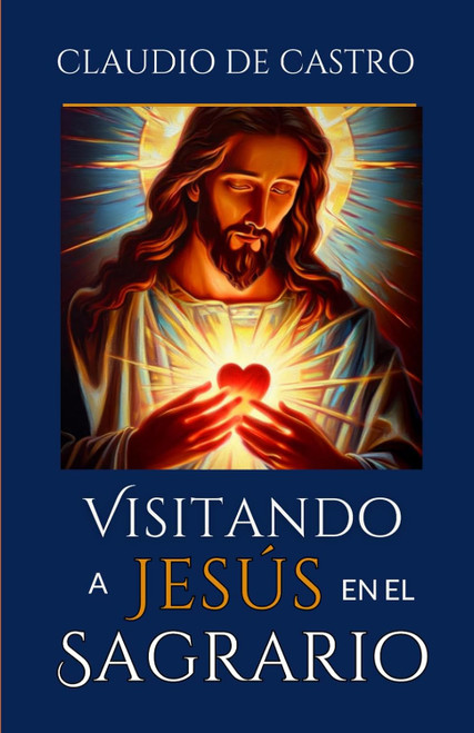 Visitando a Jesus en el Sagrario.