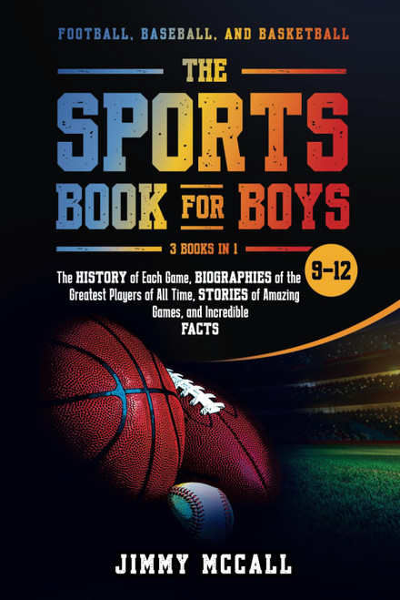 The Sports Book for Boys 9-12
