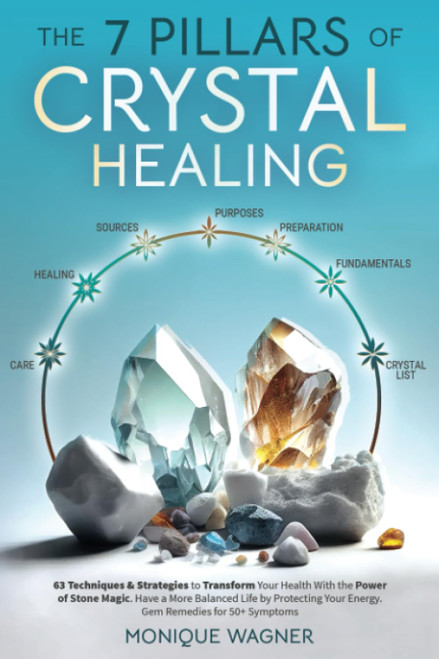 The 7 Pillars of Crystal Healing