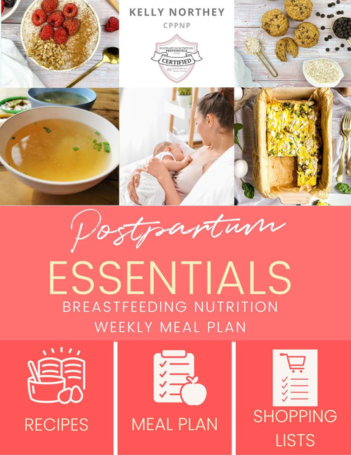 Postpartum Essentials Breastfeeding Nutrition Weekly Meal Plan
