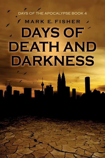 Days of Death and Darkness (Days Of The Apocalpyse)
