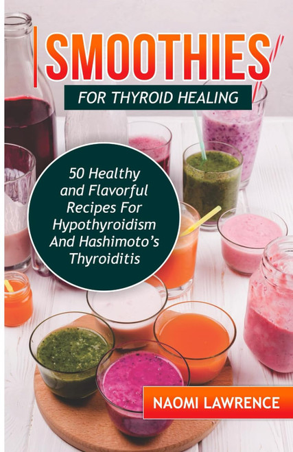 Smoothies for Thyroid Healing