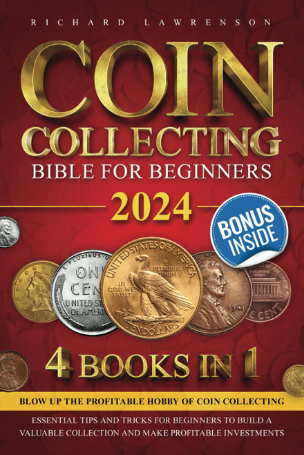 Coin Collecting Bible for Beginners