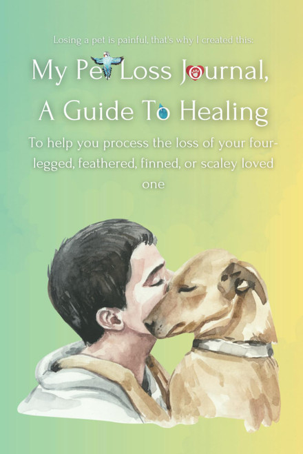 My Pet Loss Journal A Guide To Healing