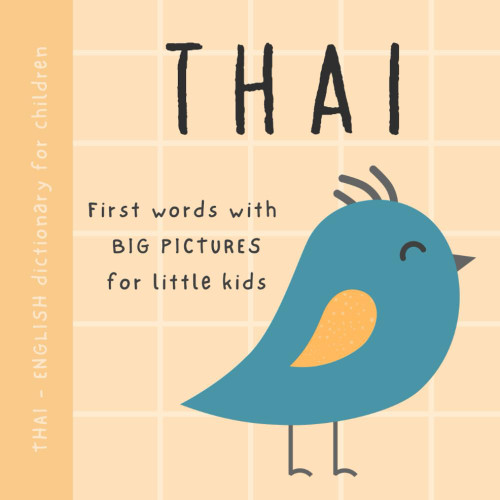 Thai English dictionary for children First words with big pictures