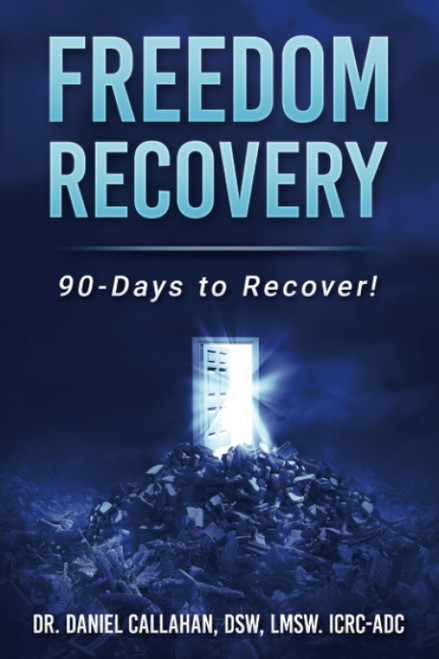 Freedom Recovery: 90 Days to Recover!