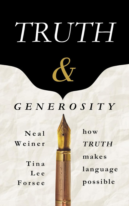 Truth & Generosity: How Truth Makes Language Possible