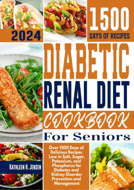 Diabetic Renal Diet Cookbook for Seniors