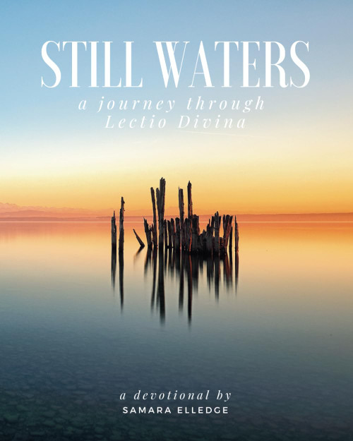 Still Waters: A Journey Through Lectio Divina