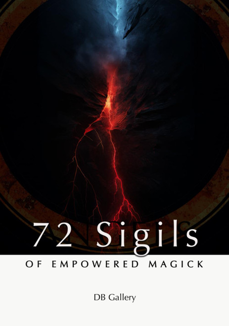 72 Sigils of Empowered Magick