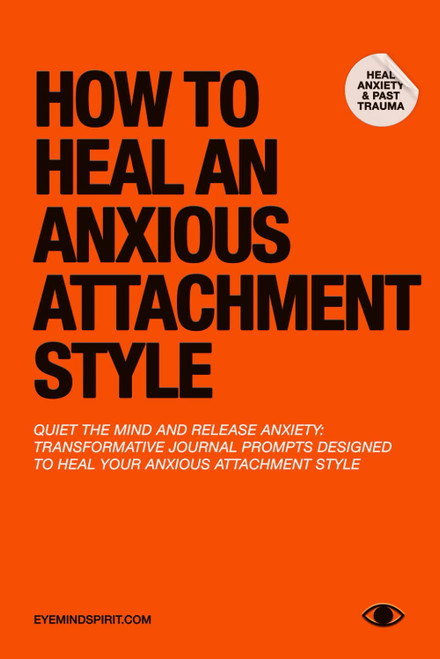 How To Heal An Anxious Attachment Style