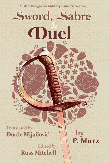 Sword Sabre and Duel by F. Murz