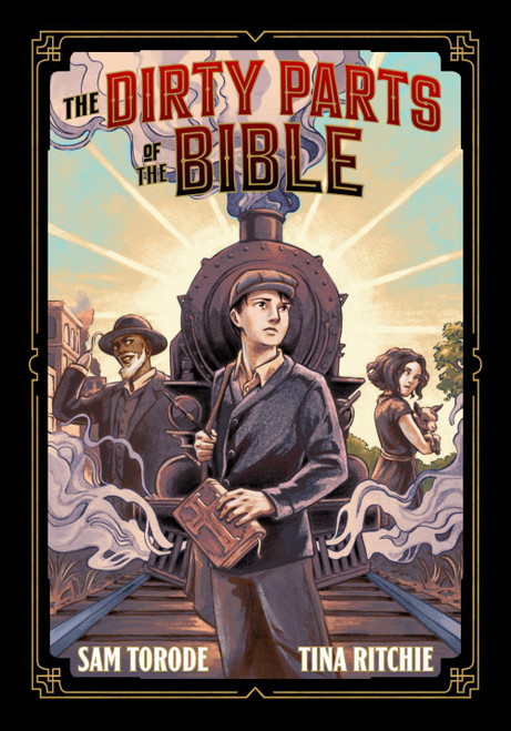 The Dirty Parts of the Bible: A Graphic Novel