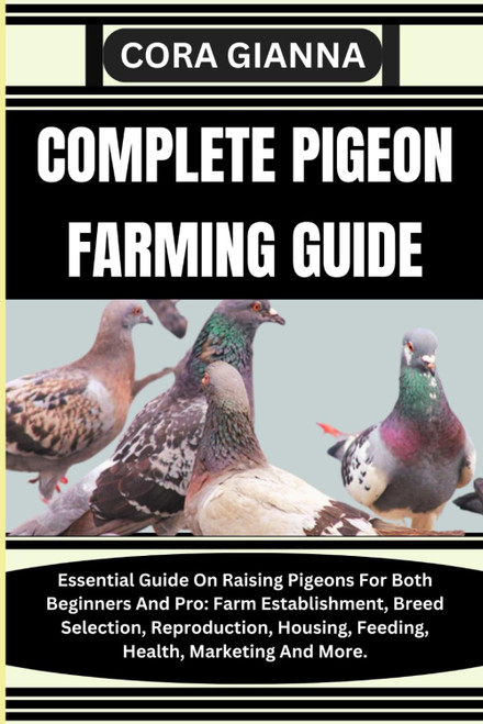Complete Pigeon Farming Guide