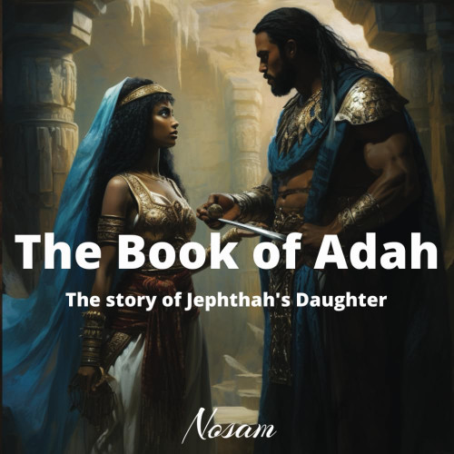 Book of Adah: The Story of Jephthah's Daughter