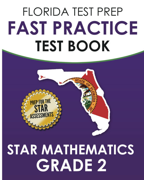Florida Test Prep Fast Practice Test Book Star Mathematics Grade 2
