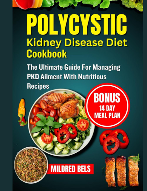 Polycystic Kidney Disease Diet Cookbook
