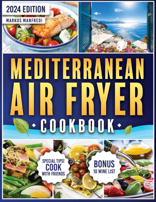 Mediterranean Air Fryer Cookbook