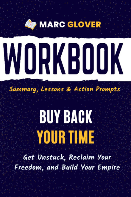 Workbook for Buy Back Your Time