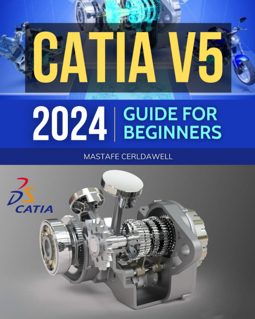 Catia V5 2024 Guide for Beginners