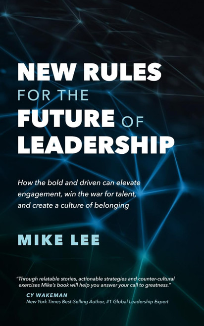 New Rules For The Future Of Leadership