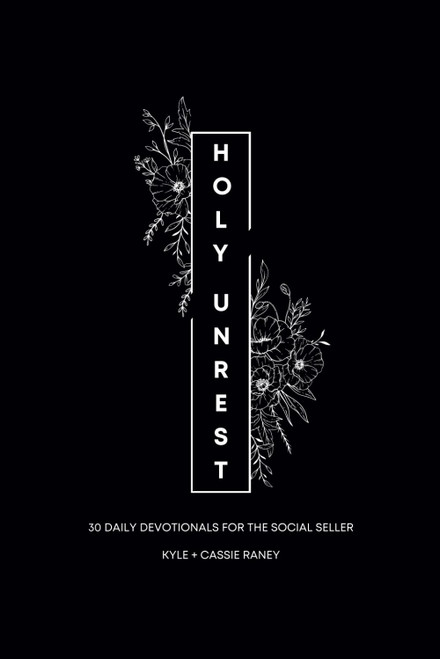 Holy Unrest: 30 Devotionals for the Social Seller