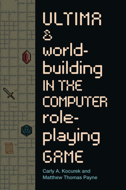 Ultima and Worldbuilding in the Computer Role-Playing Game