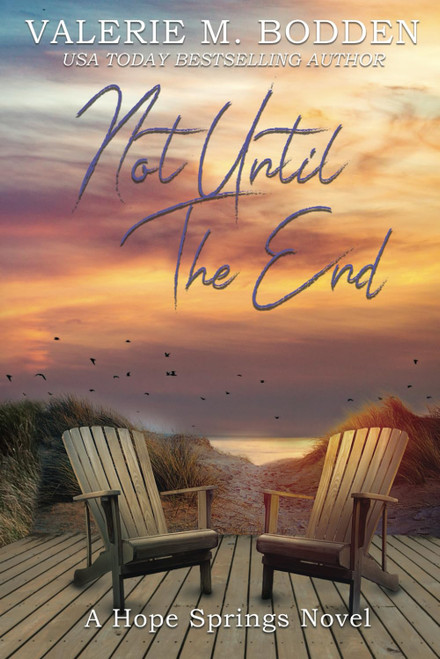 Not Until the End: A Christian Romance (Hope Springs)
