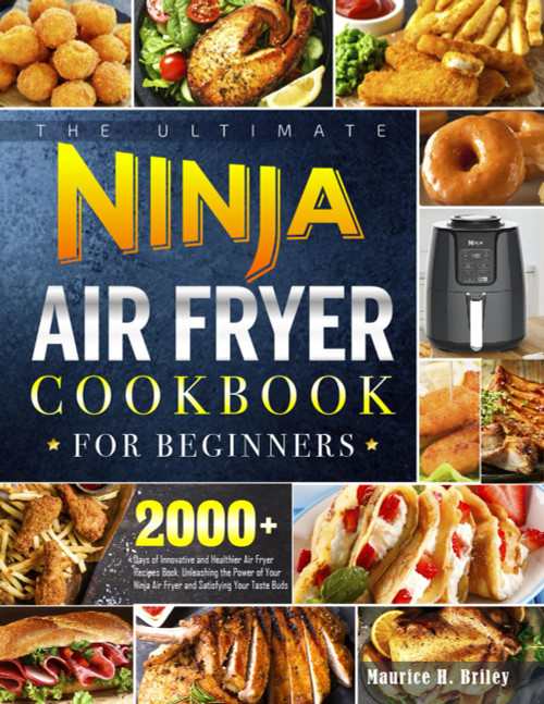 The Ultimate NINJA Air Fryer Cookbook for Beginners