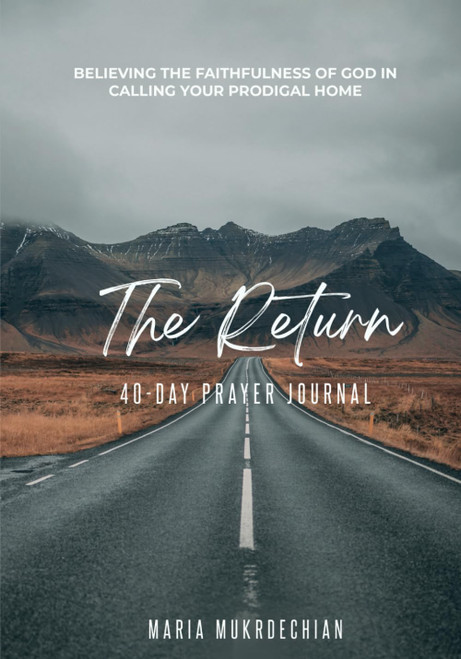The Return: Believing the faithfulness of God in calling your