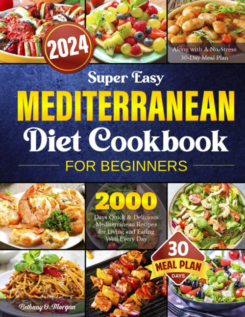 Super Easy Mediterranean Diet Cookbook for Beginners