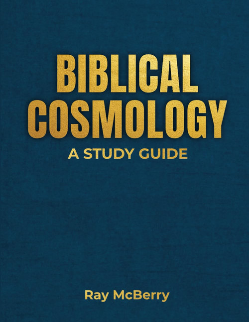 Biblical Cosmology: A Study Guide