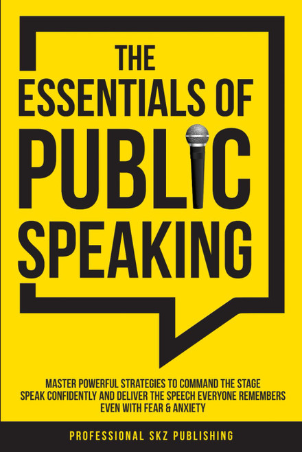 The Essentials of Public Speaking