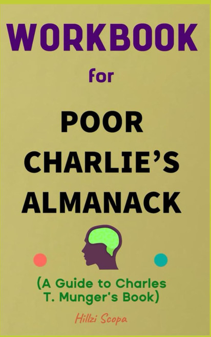 Workbook for Poor Charlie's Almanack By Charles T. Munger