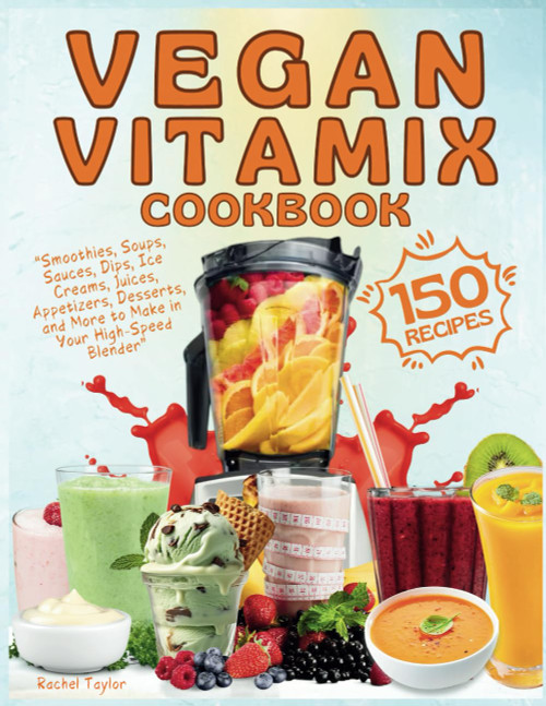Vegan Vitamix Cookbook