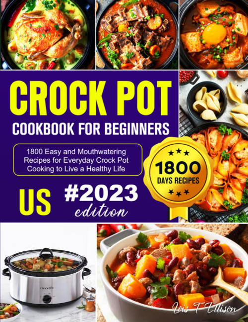 Crock Pot Cookbook for Beginners 2024