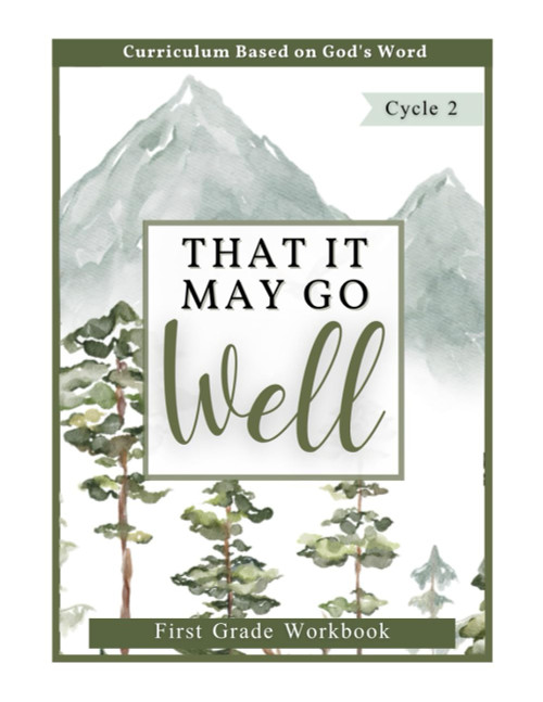 Cycle 2 1st Grade Student Workbook- That It May Go Well: Christian