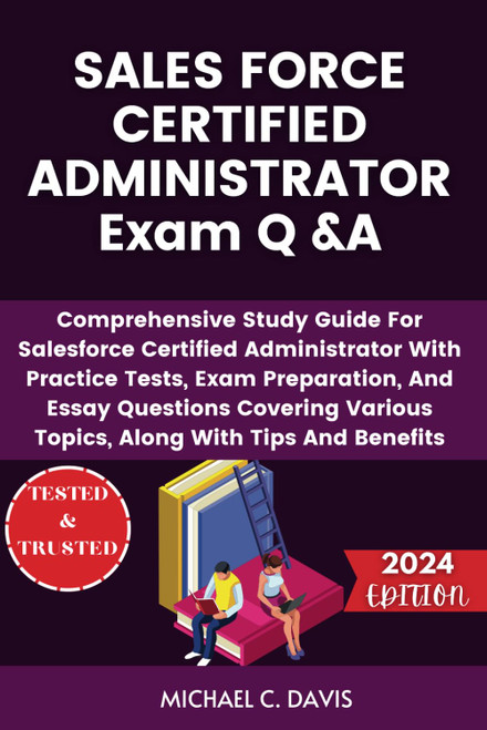 Sales Force Certified Administrator Exam Q &A