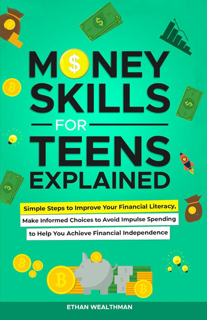 Money Skills for Teens Explained