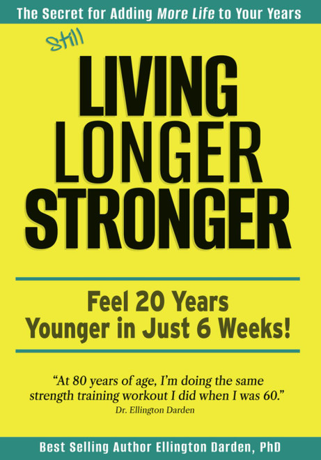 Still Living Longer Stronger