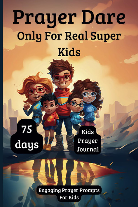 Prayer Dare Only For Real Super Kids