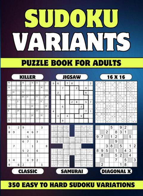 Sudoku Variants Puzzle Book for Adults