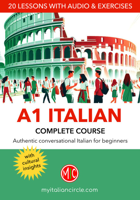 A1 Italian Complete Course: Authentic Conversational Italian for