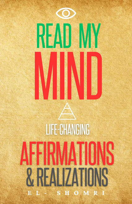 Read My Mind: Life Changing Affirmations & Realizations
