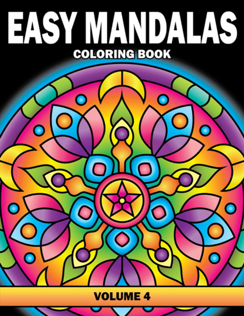 Easy Mandalas Coloring Book: Volume 4 Large Print Simple Mandala