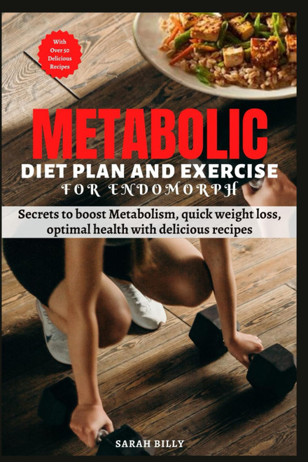 Metabolic Reset Diet Plan and Exercise for Endomorph