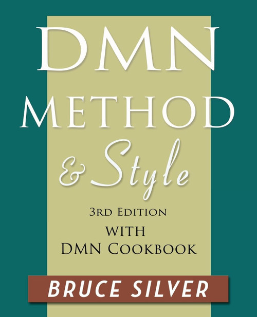 DMN Method and Style: with DMN Cookbook
