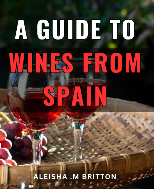 A Guide To Wines From Spain