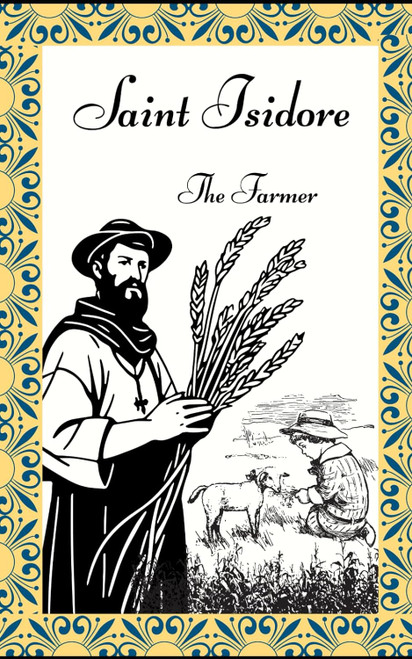 Saint Isidore: The Farmer